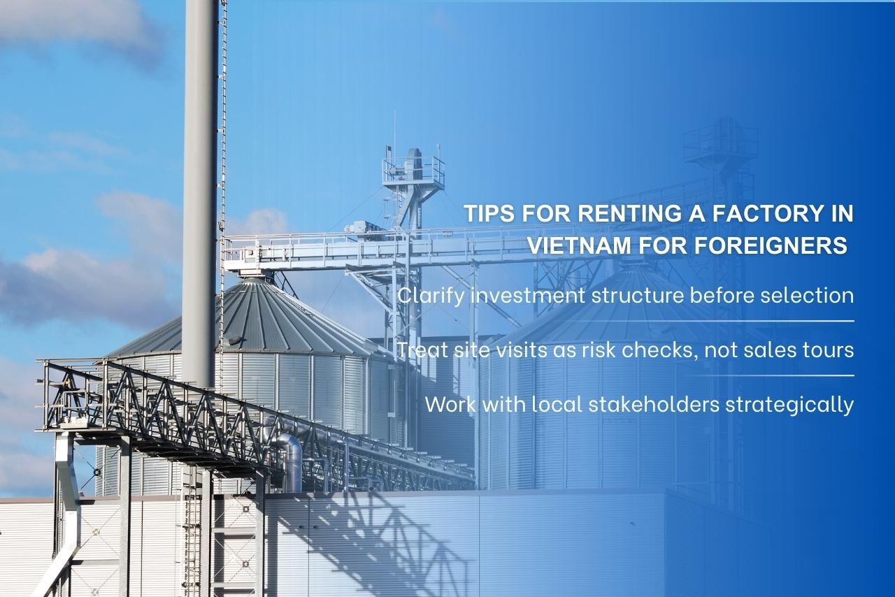 Foreign companies should follow clear checks to avoid delays and compliance risks when renting a factory in Vietnam.