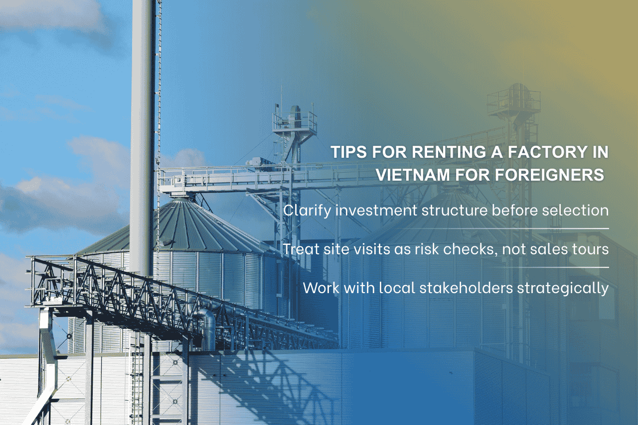 Foreign companies should follow clear checks to avoid delays and compliance risks when renting a factory in Vietnam.