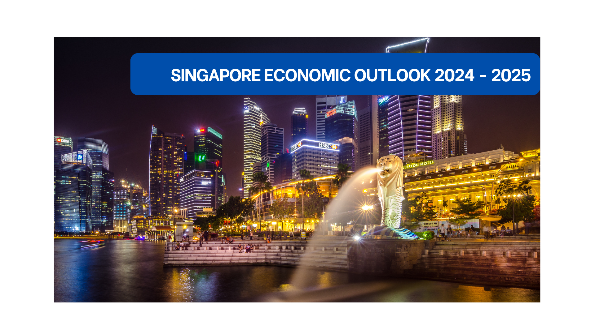 Singapore Economic Outlook 20242025 Singapore Economy