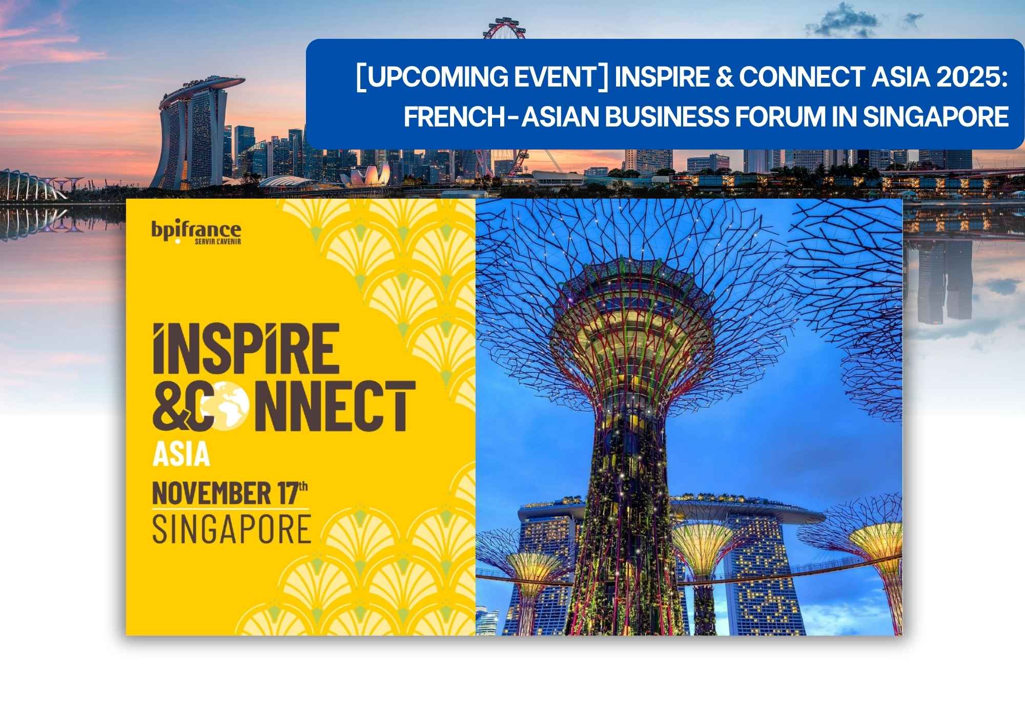 BPIFrance Inspire Connect Asia 2025 Singapore