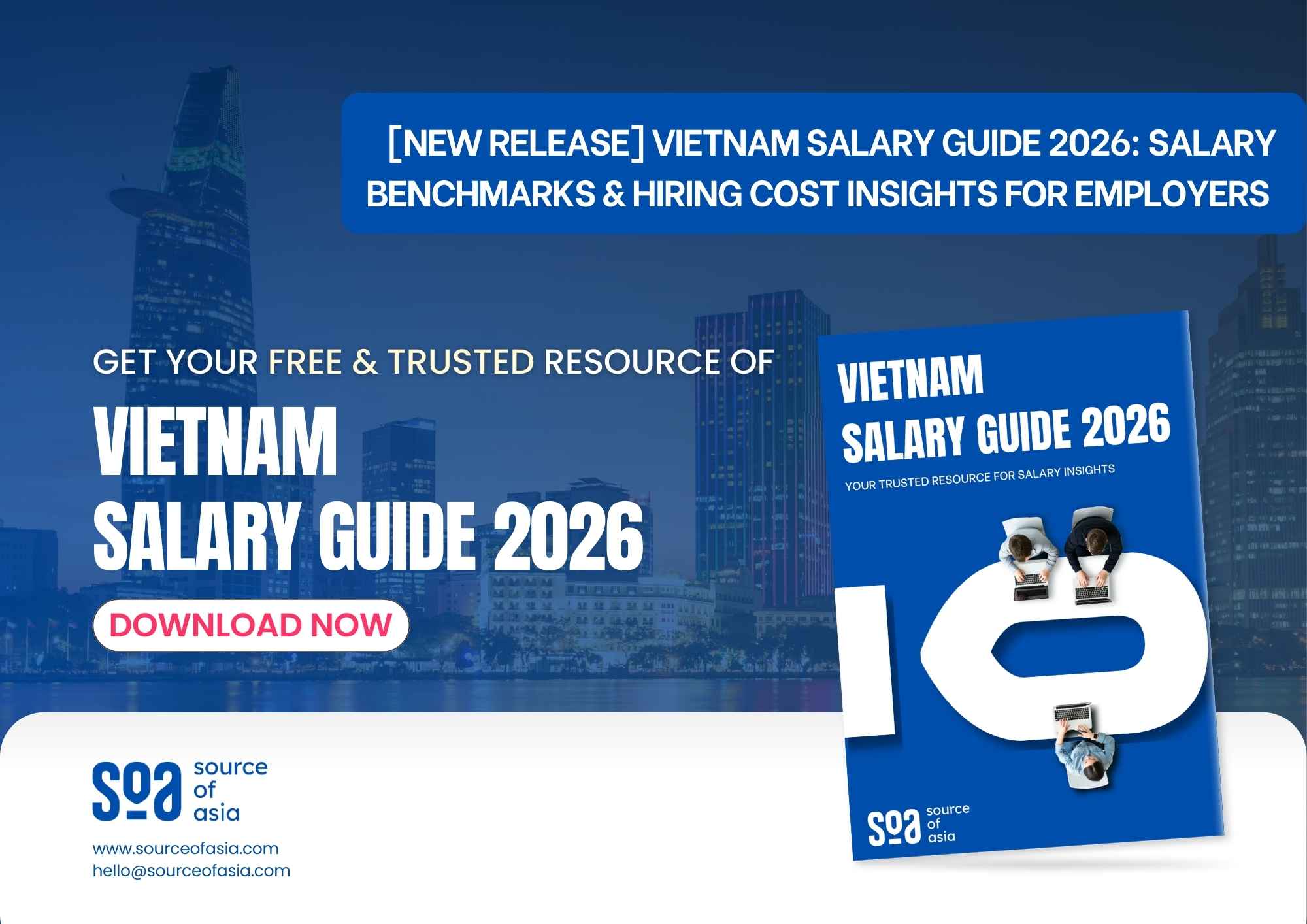 Vietnam Salary Guide 2026: Salary Benchmarks & Hiring Cost Insights for Employers Vietnam Salary Guide 2026: Salary Benchmarks & Hiring Cost Insights for Employers