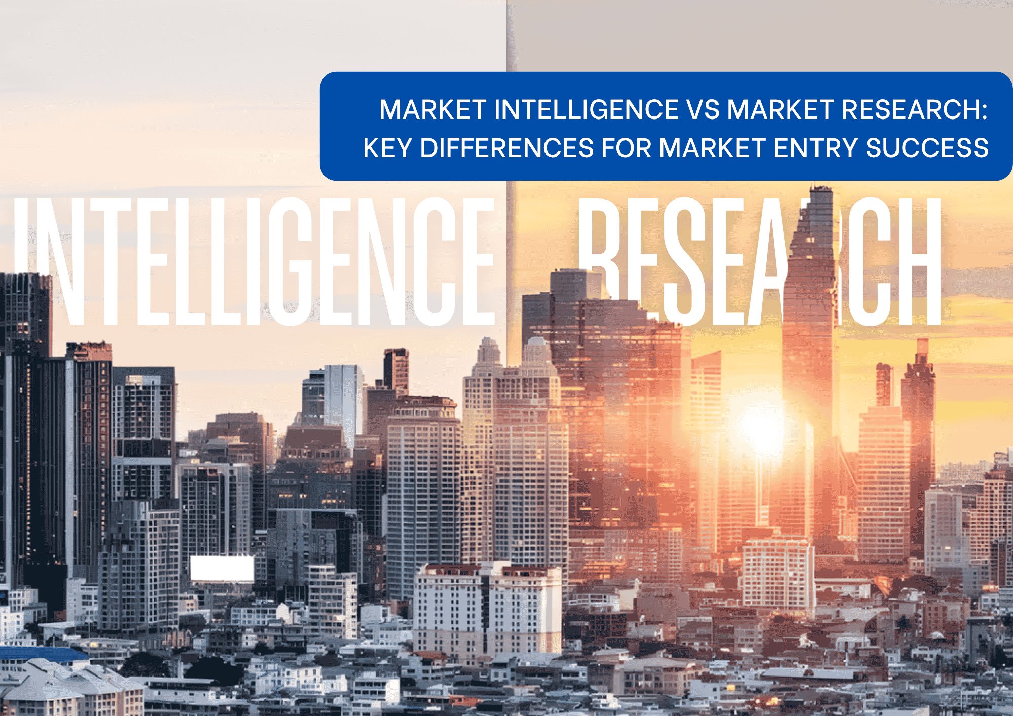 A comparison of market intelligence and market research across different stages of market entry decisions. A comparison of market intelligence and market research across different stages of market entry decisions.