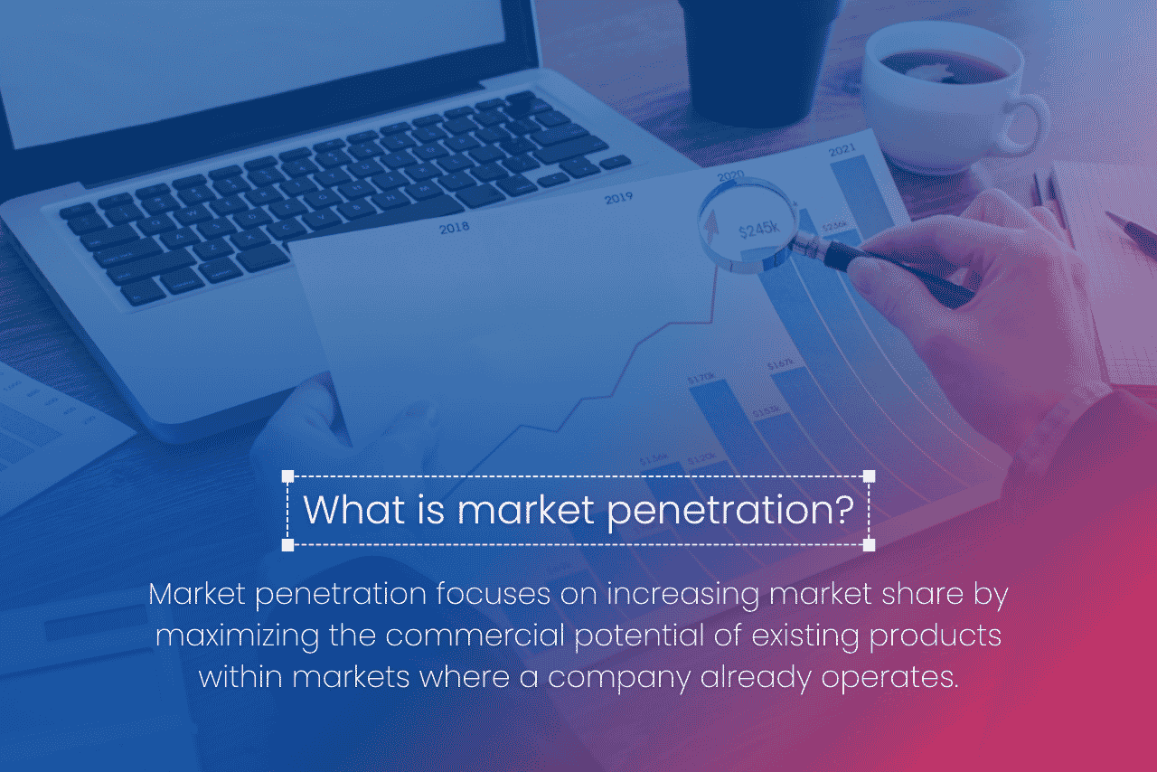 Market penetration focuses on increasing sales through stronger distribution, pricing, and commercial execution in existing ASEAN markets.