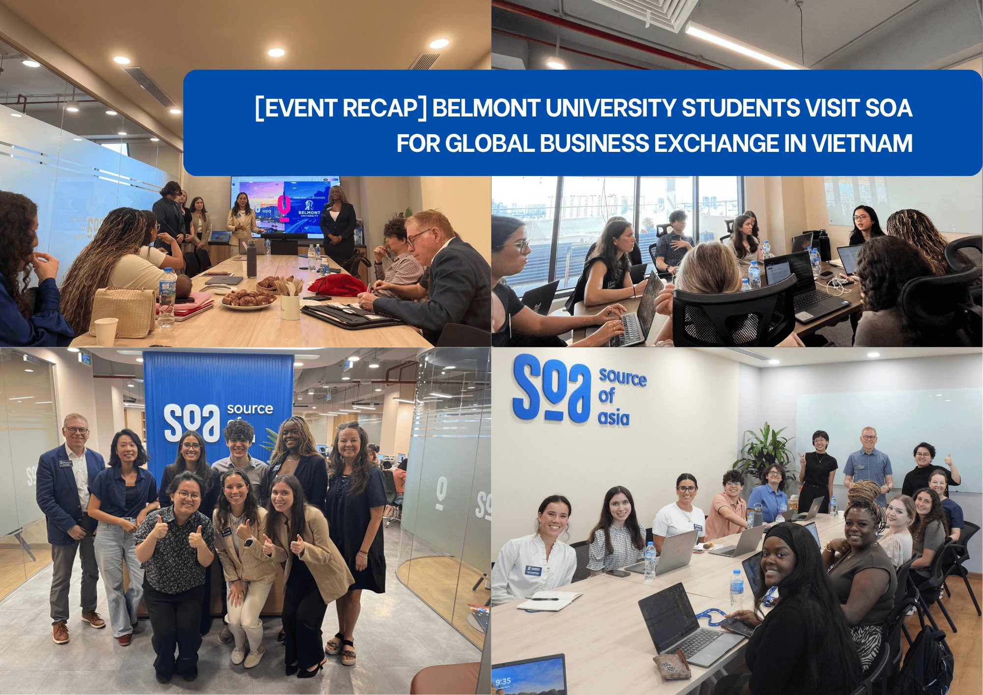 Belmont University Visit Vietnam Event Recap Belmont University students visited Source of Asia in Vietnam for a global business exchange and consulting project presentation.