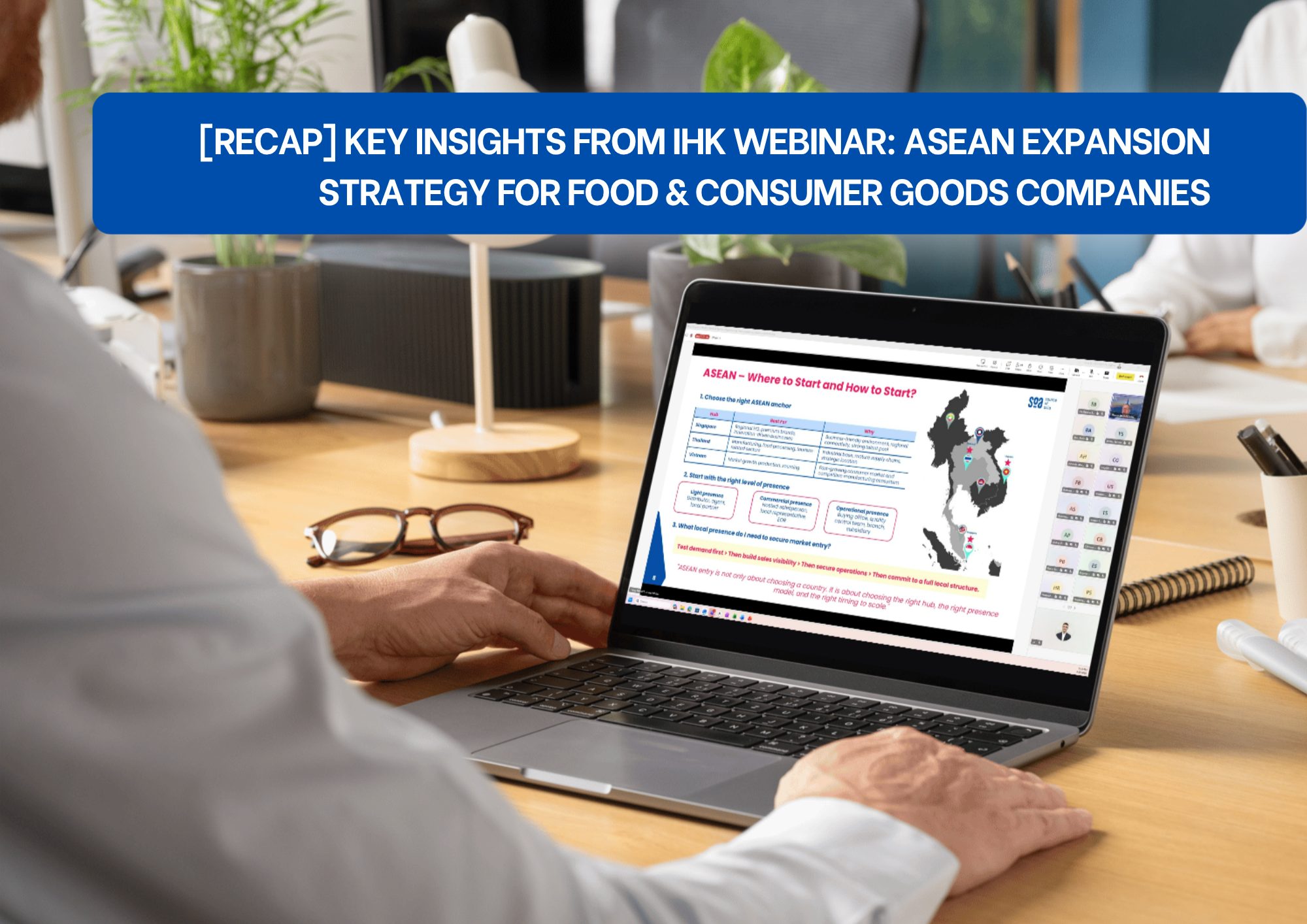Ihk Webinar Recap Key Insights Business professional watching the IHK webinar recap on ASEAN expansion strategy for food and consumer goods companies.