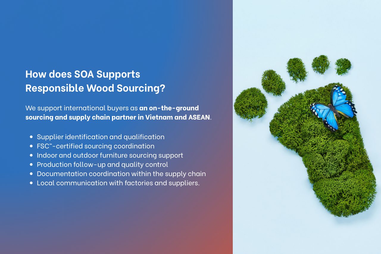 Source of Asia supports responsible wood sourcing through supplier qualification, FSC-certified coordination, quality control, and documentation support.