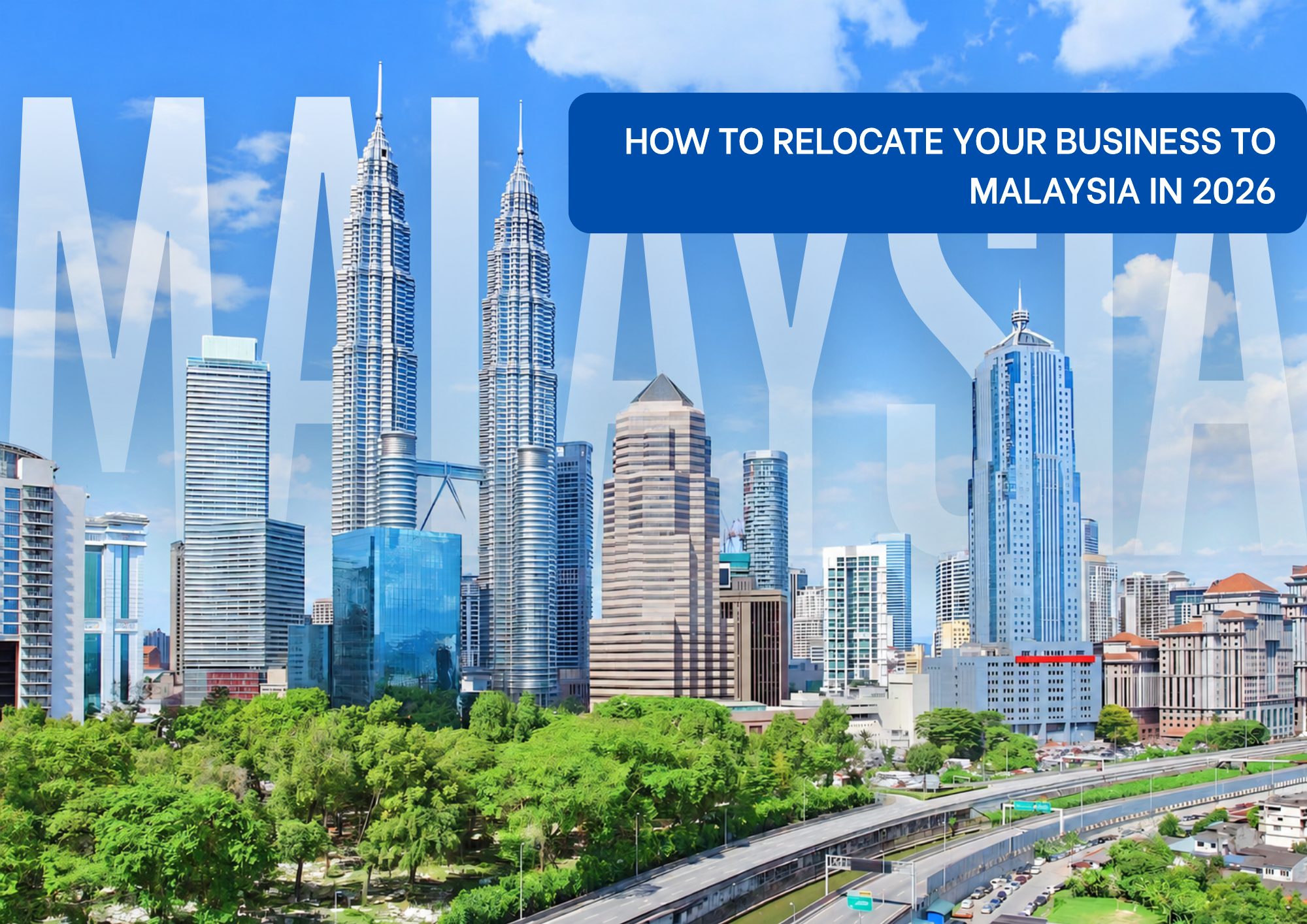 Relocate Your Business To Malaysia Relocate Your Business To Malaysia