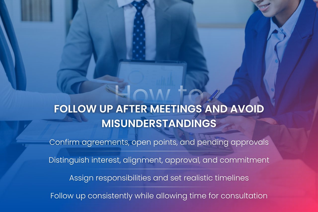 Structured follow-up helps foreign companies confirm decisions, clarify responsibilities, and maintain clear communication.
