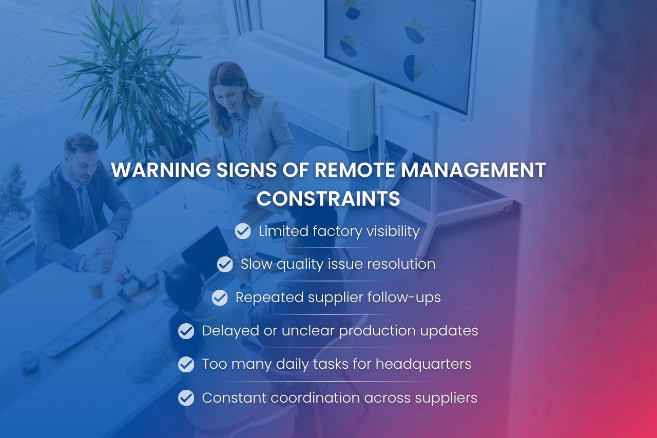 Warning signs such as delayed updates, repeated follow-ups, and limited factory visibility can make remote sourcing management harder to sustain.